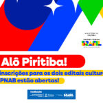 Prefeitura de Piritiba abre inscrições para dois editais culturais da PNAB 2026
